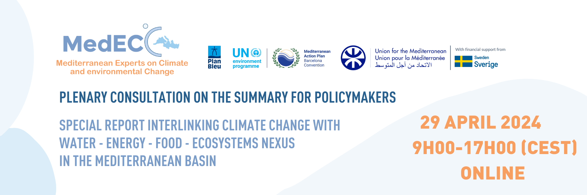 Read more about the article MedECC Plenary Consultation – Summary for Policymakers, Special Report interlinking climate with WEFE nexus in the Mediterranean Basin